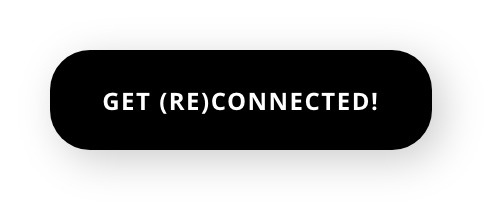 GET (RE)CONNECTED!