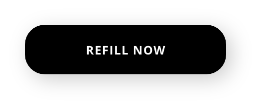 REFILL NOW